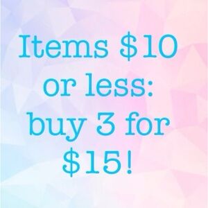 Promotional Offer: Buy 3 items $10 or less for $15 total!